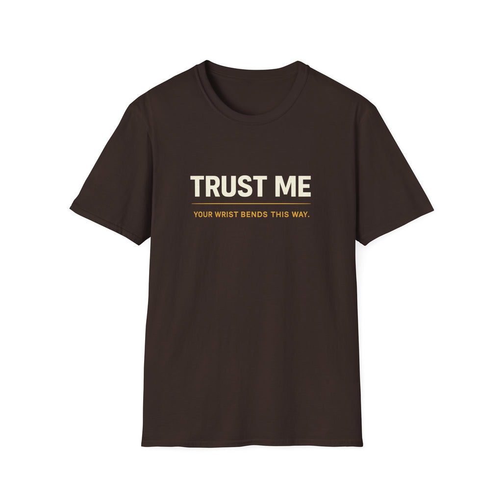 Trust Me Wrist Lock T-Shirt