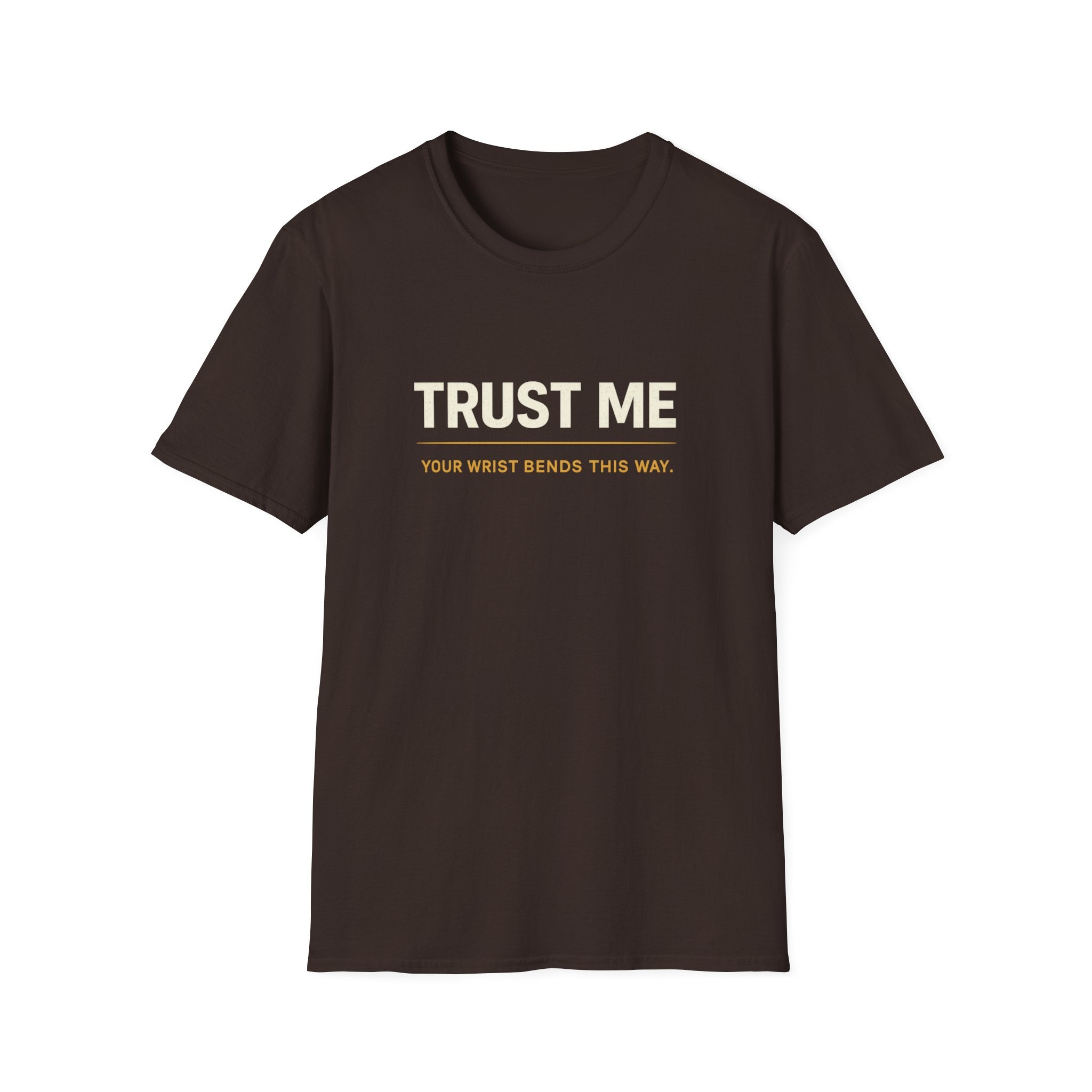 Trust Me Wrist Lock T-Shirt
