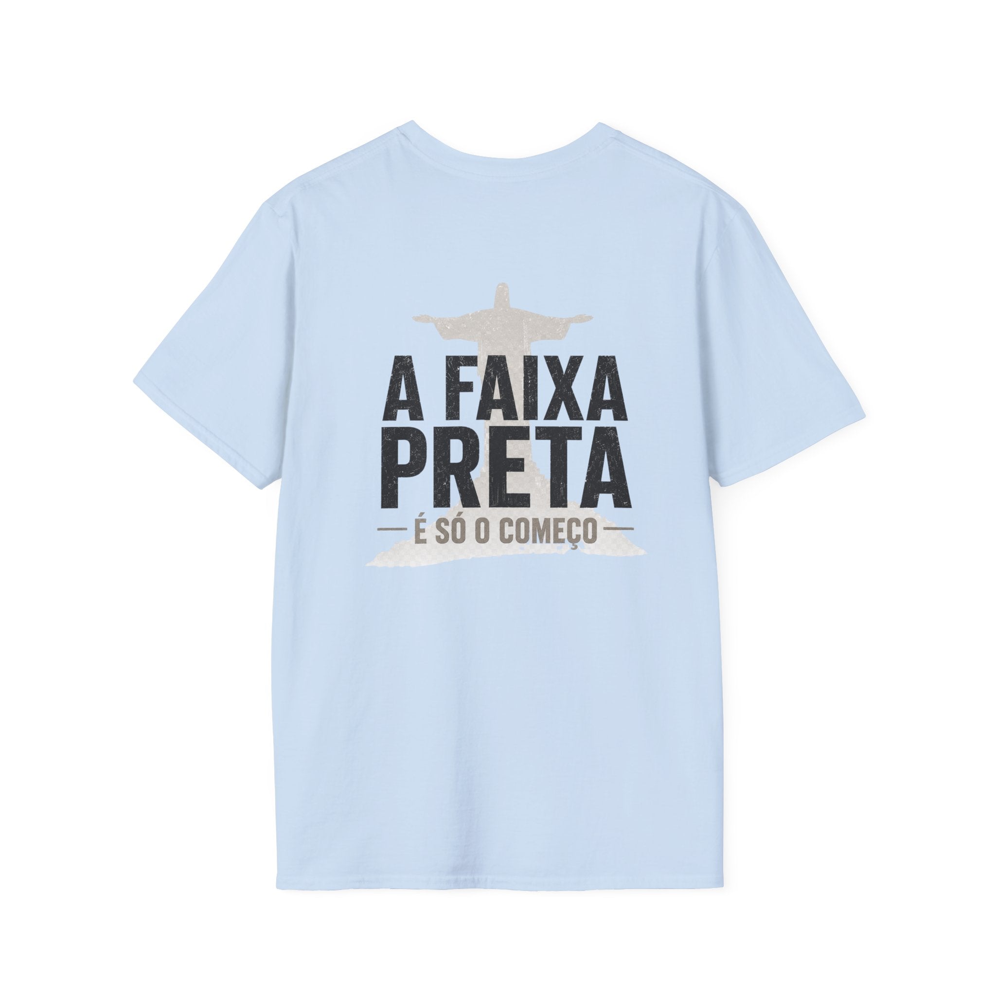 A Faixa Preta é Só o Começo T-shirt