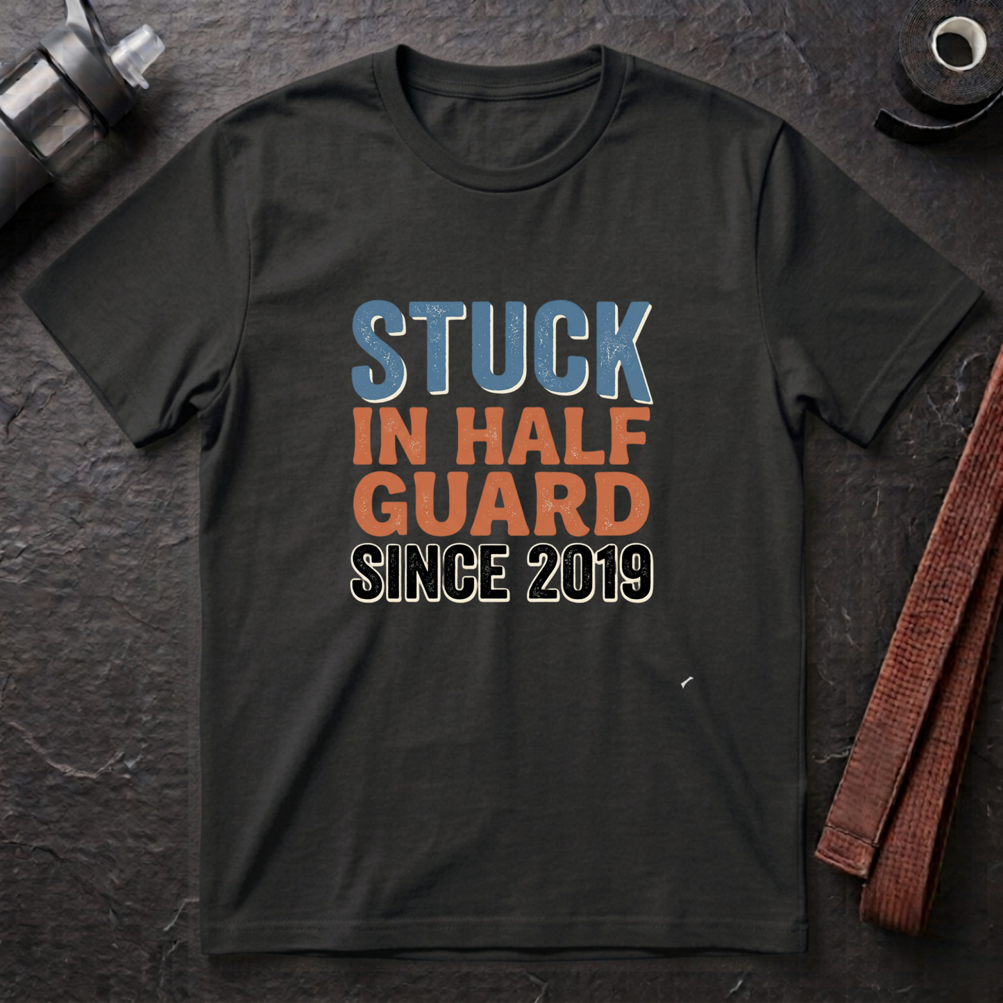 Stuck in Half Guard T-Shirt