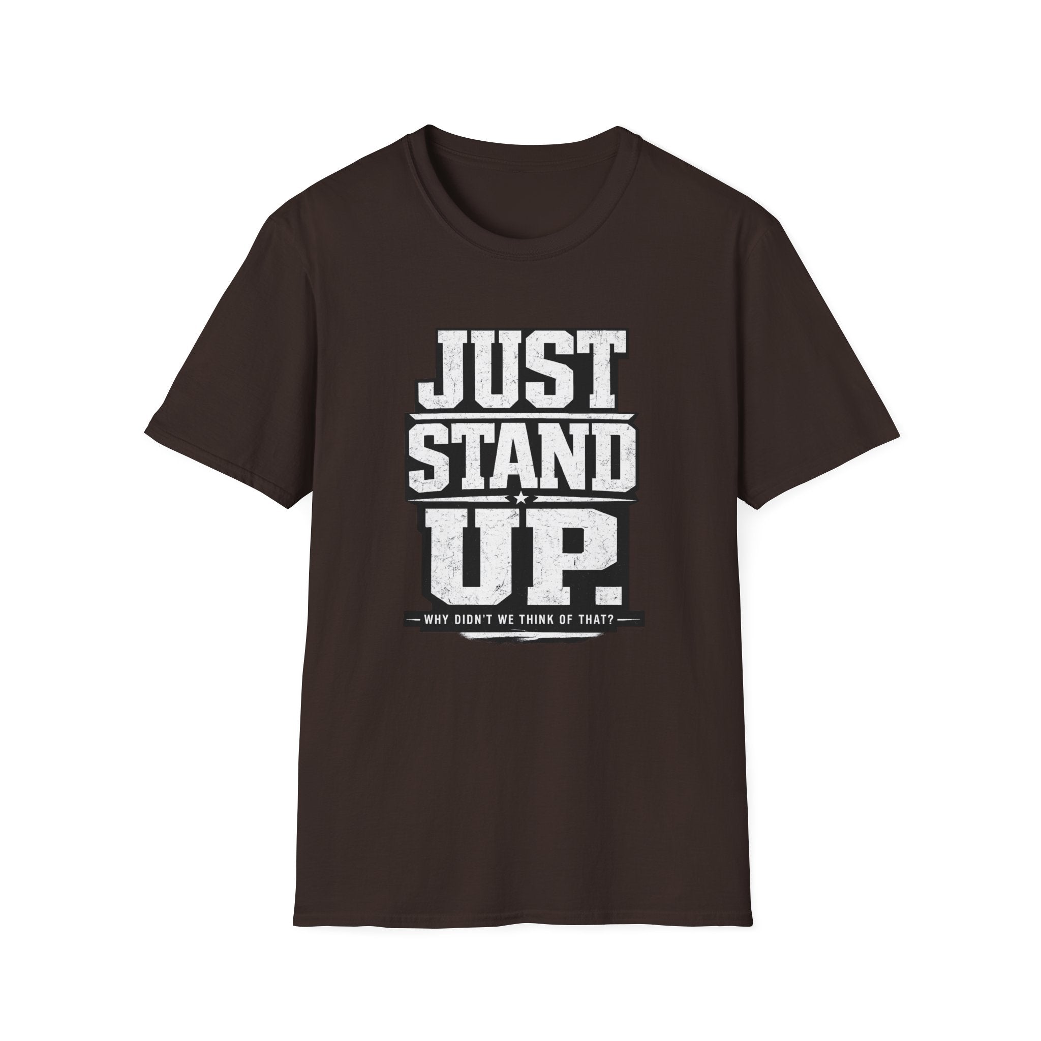Just Stand Up T-Shirt