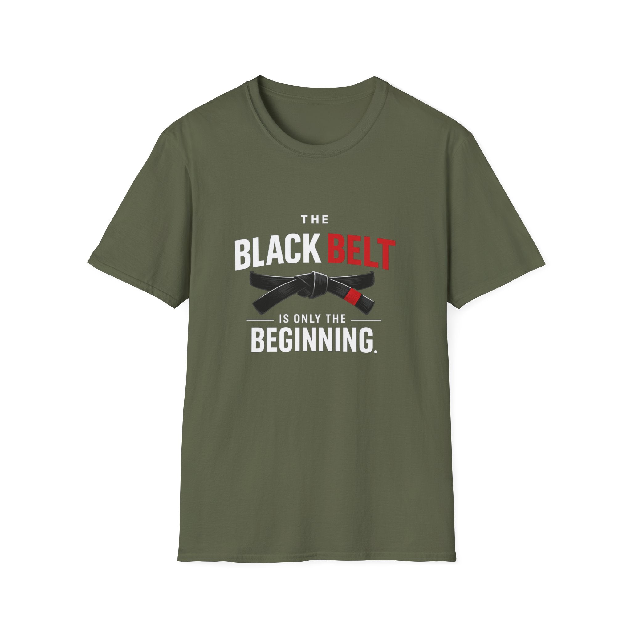 The Black Belt is Only the Beginning T-Shirt