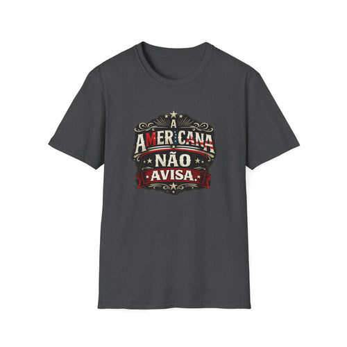 A Americana Não Avisa T-Shirt