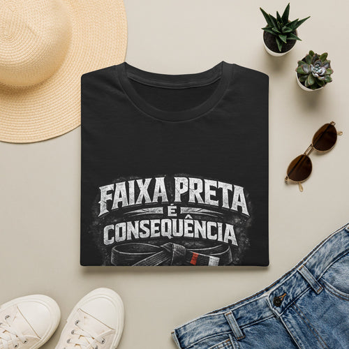 Faixa Preta é Consequência T-Shirt