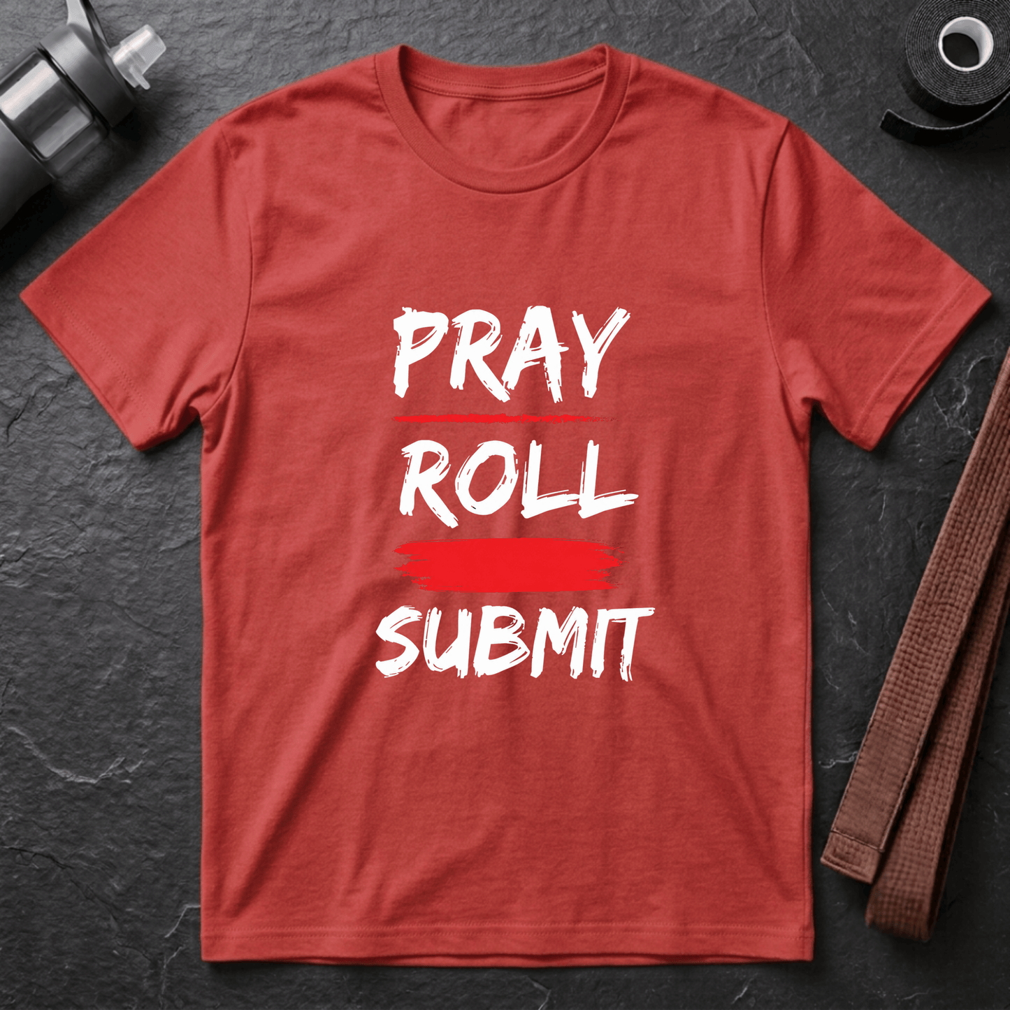 Pray Roll Submit T-Shirt