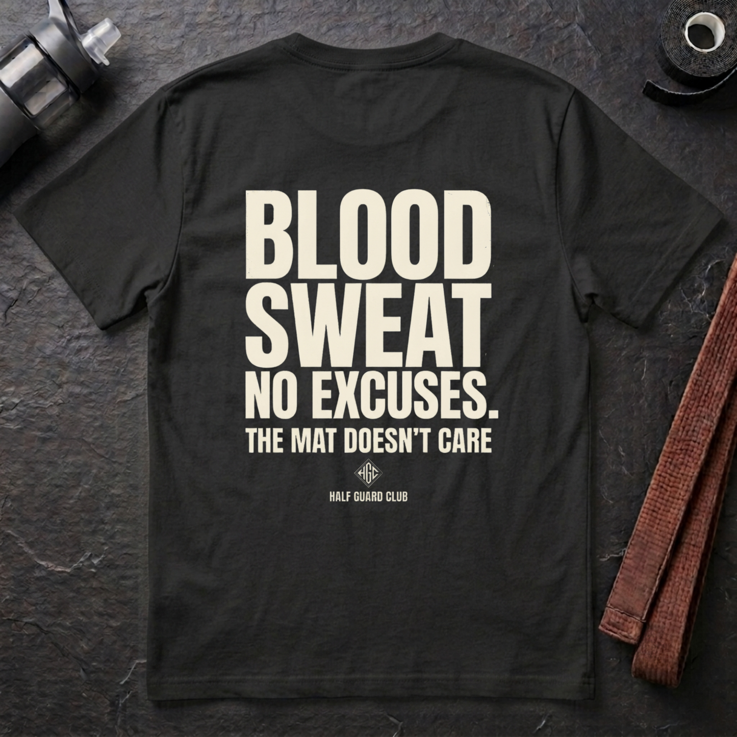 Blood Sweat No Excuses T-Shirt