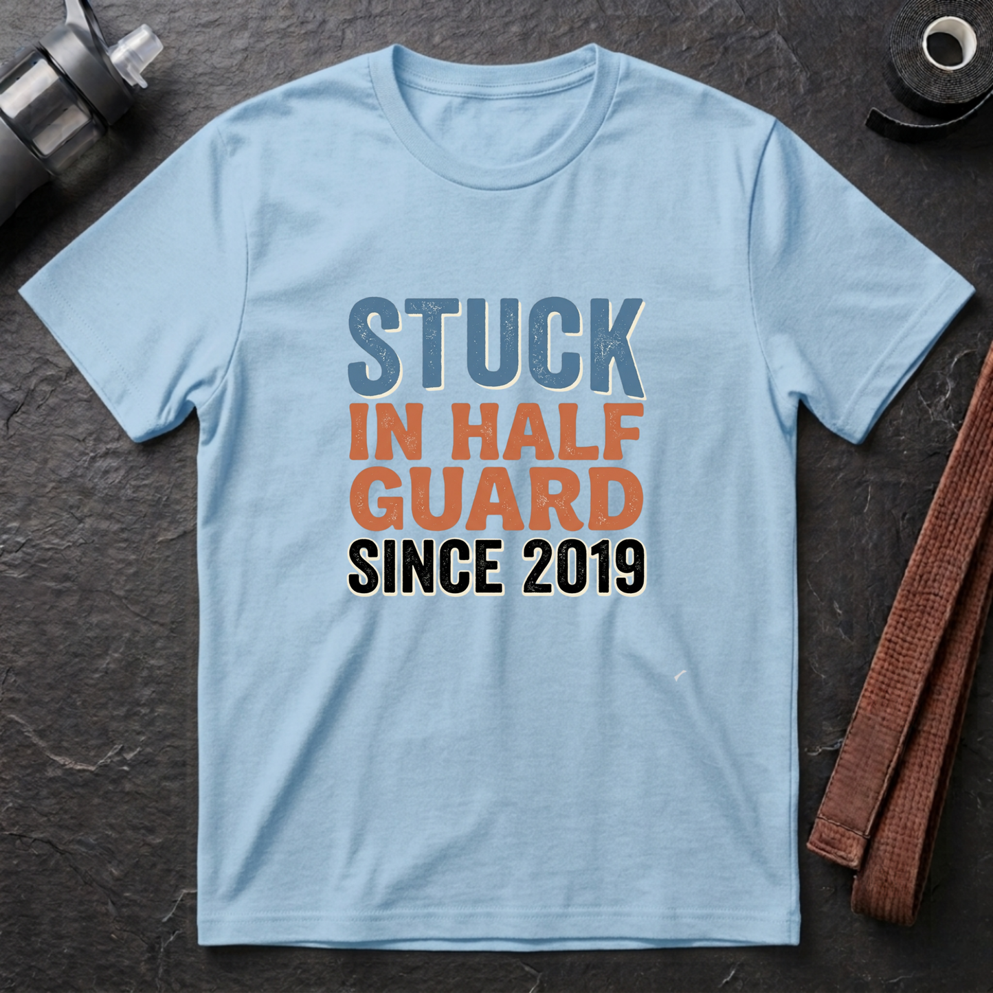 Stuck in Half Guard T-Shirt