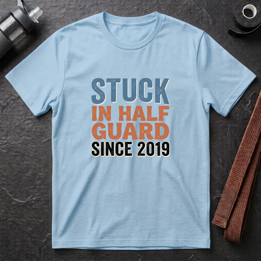 Stuck in Half Guard T-Shirt