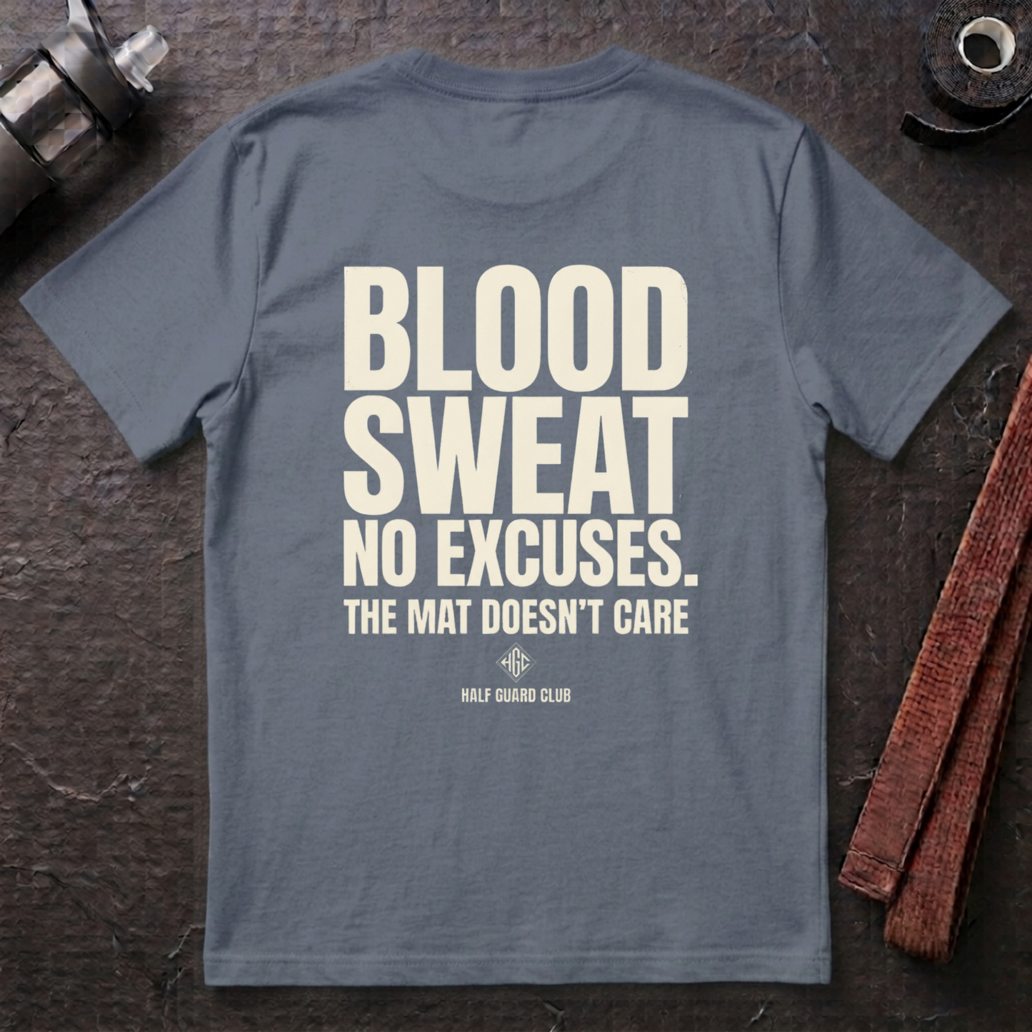 Blood Sweat No Excuses T-Shirt