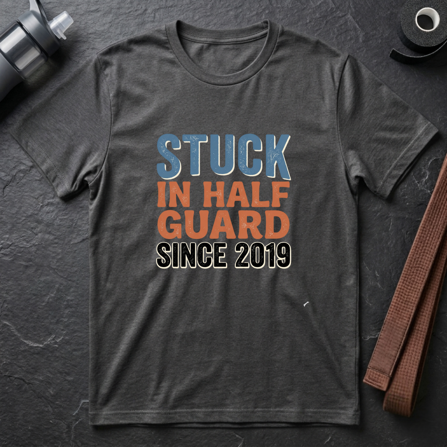 Stuck in Half Guard T-Shirt