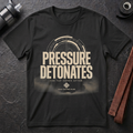 Pressure Detonates T-Shirt