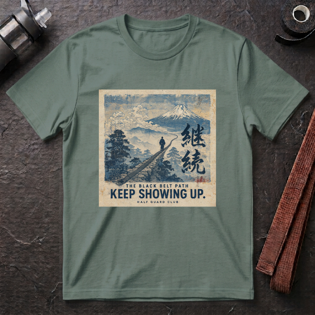 Keep Showing Up T-Shirt