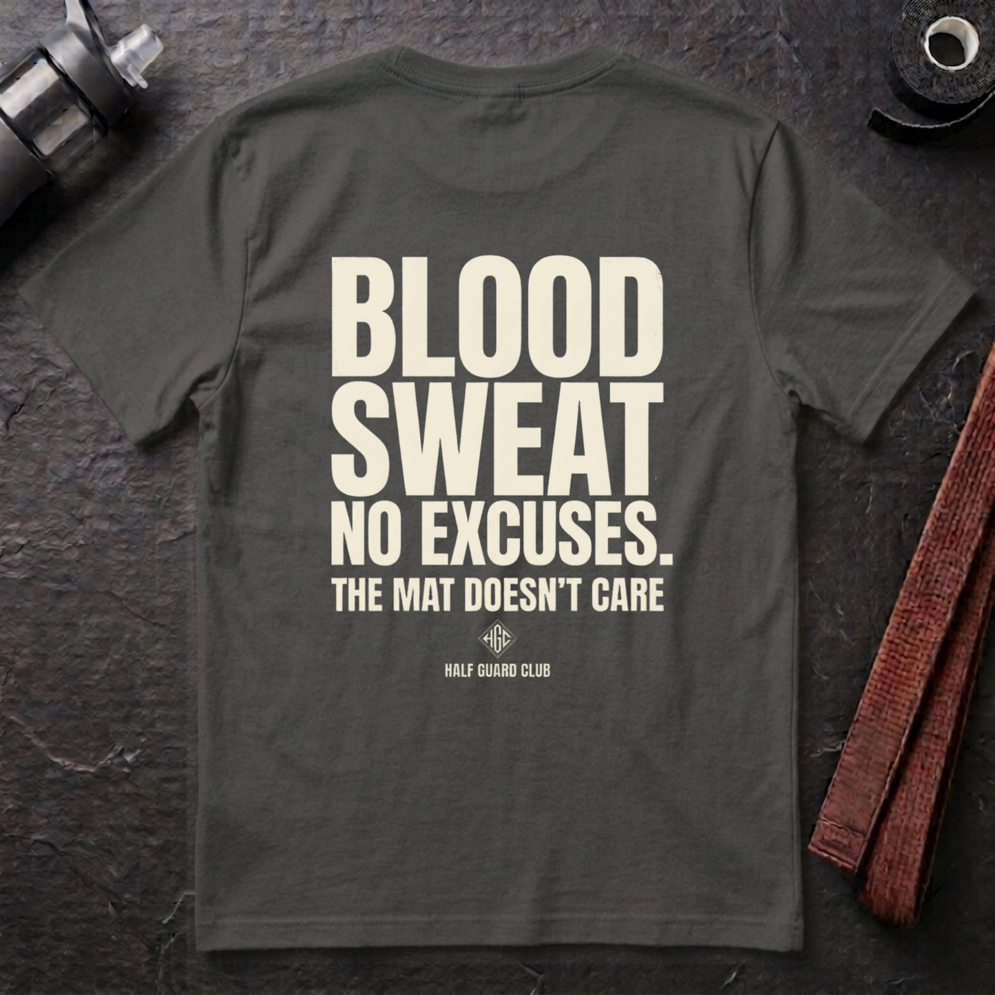 Blood Sweat No Excuses T-Shirt