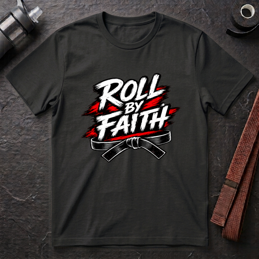 Roll By Faith T-Shirt