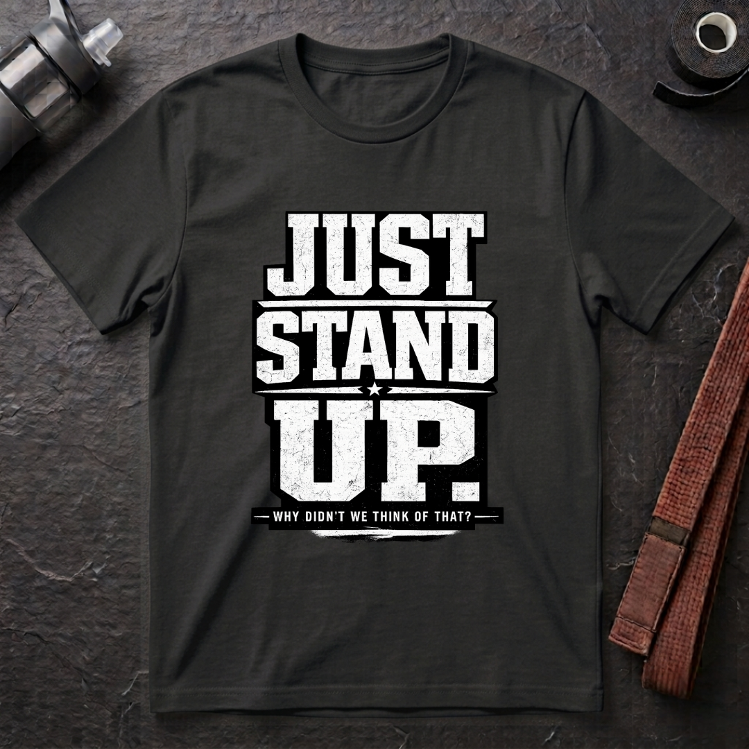 Just Stand Up T-Shirt