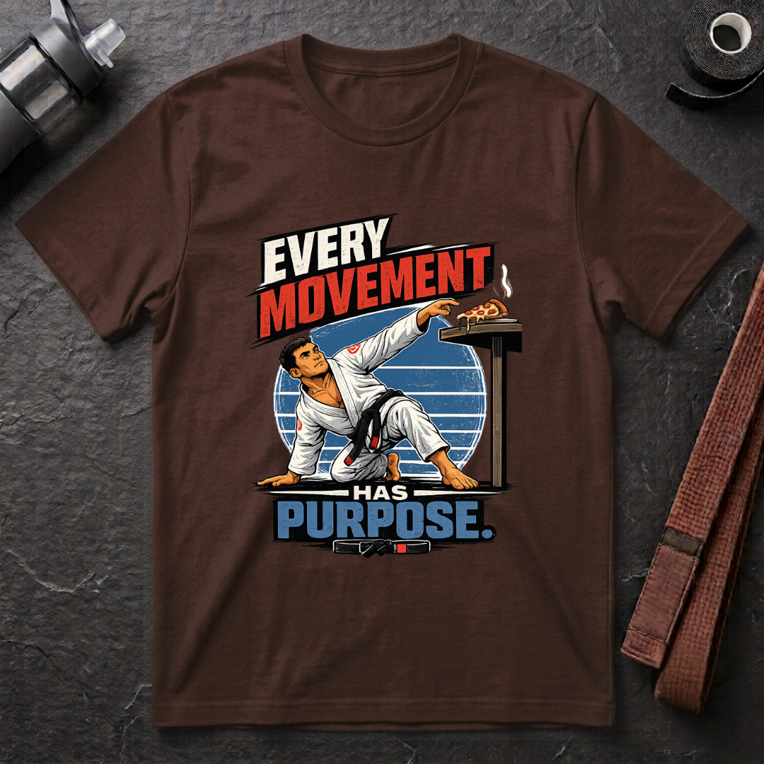 Every Movement Has Purpose T-Shirt
