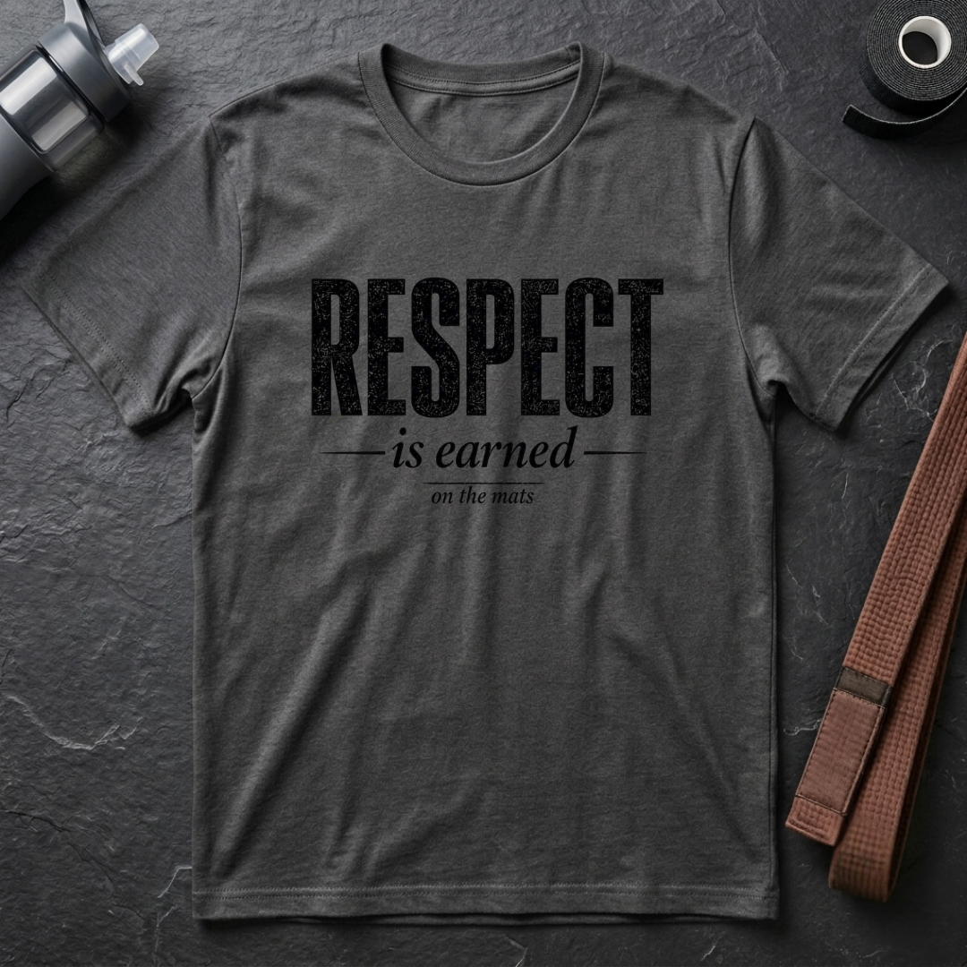 Respect Is Earned T-Shirt