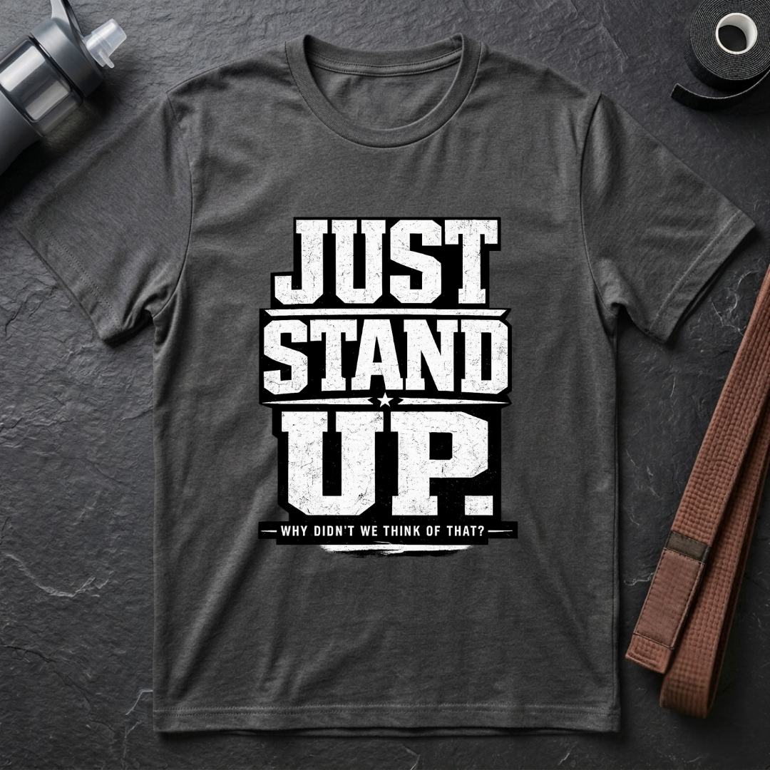 Just Stand Up T-Shirt