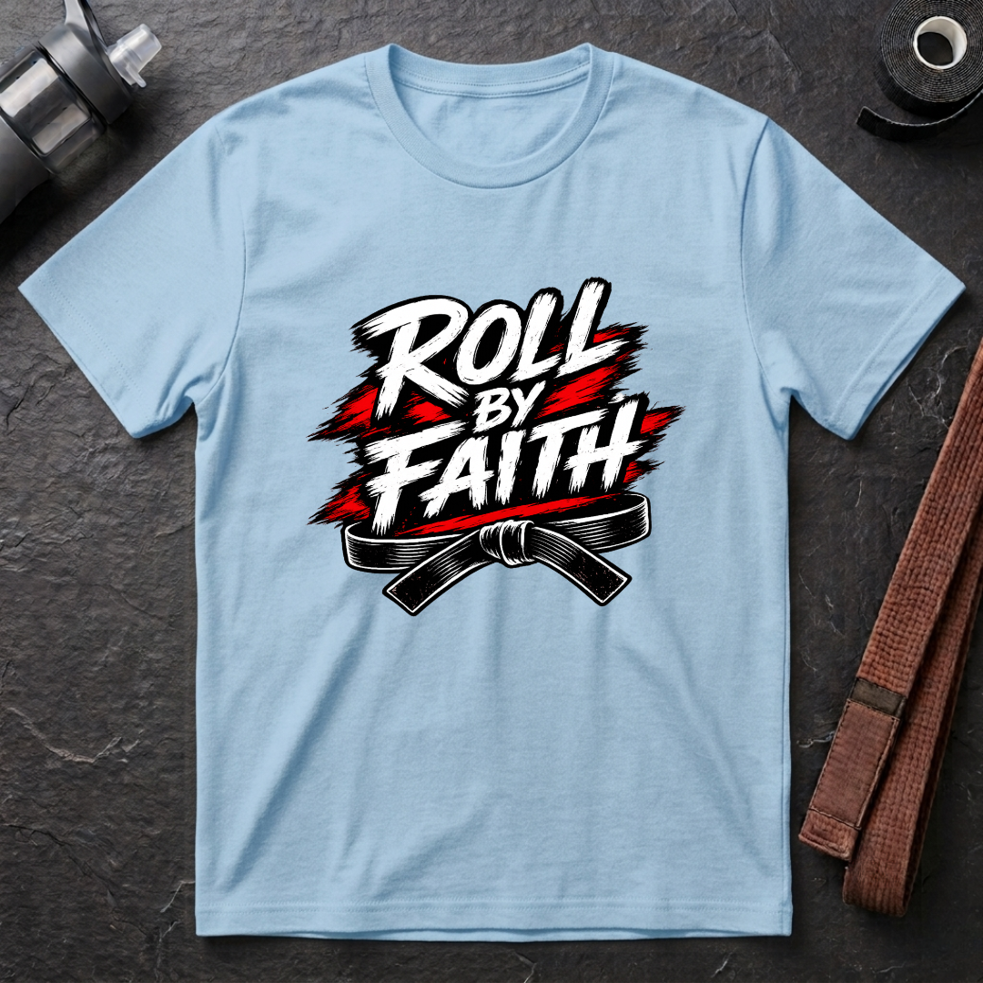 Roll By Faith T-Shirt