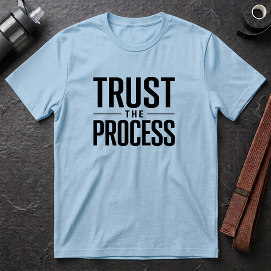 Trust the Process T‑Shirt