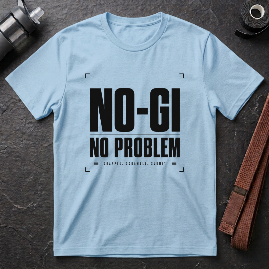 No-Gi No Problem T-Shirt