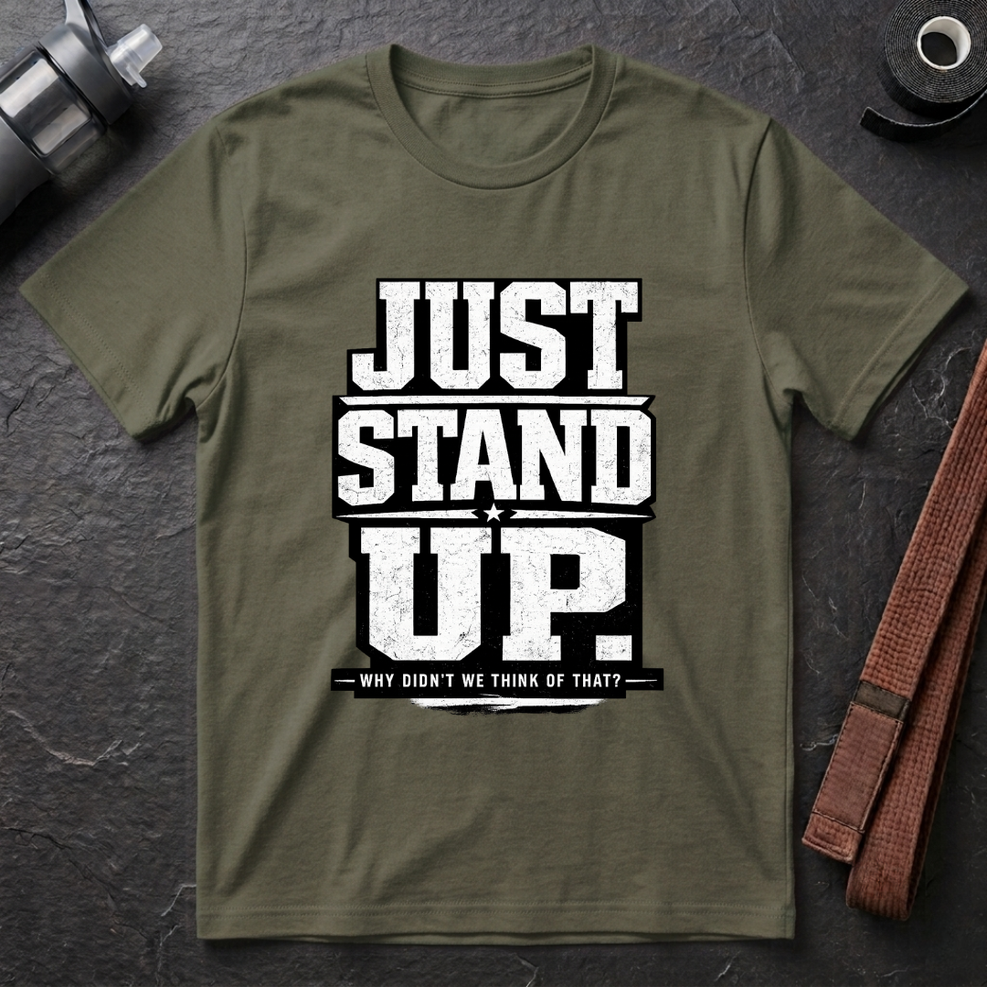 Just Stand Up T-Shirt