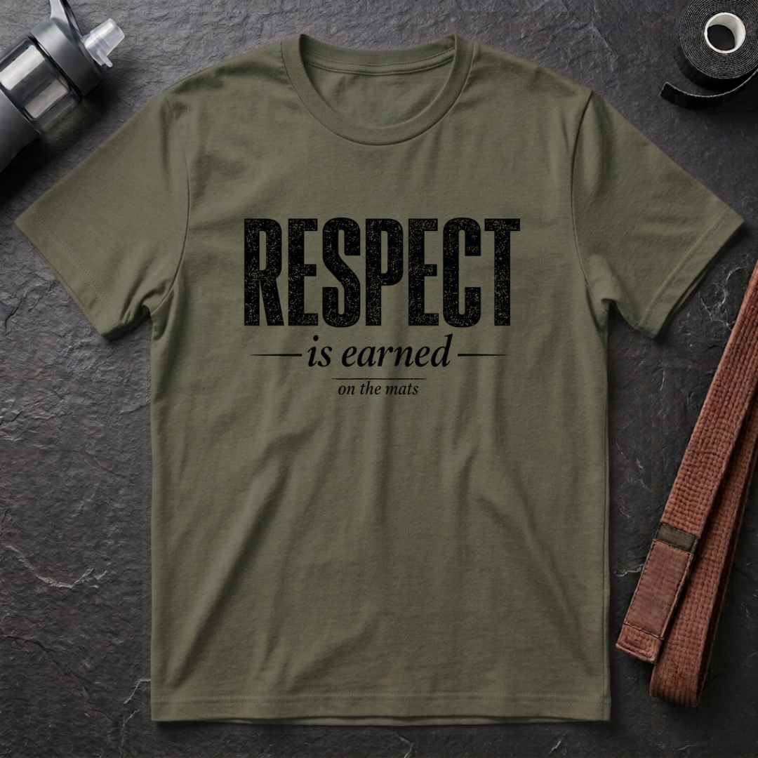 Respect Is Earned T-Shirt