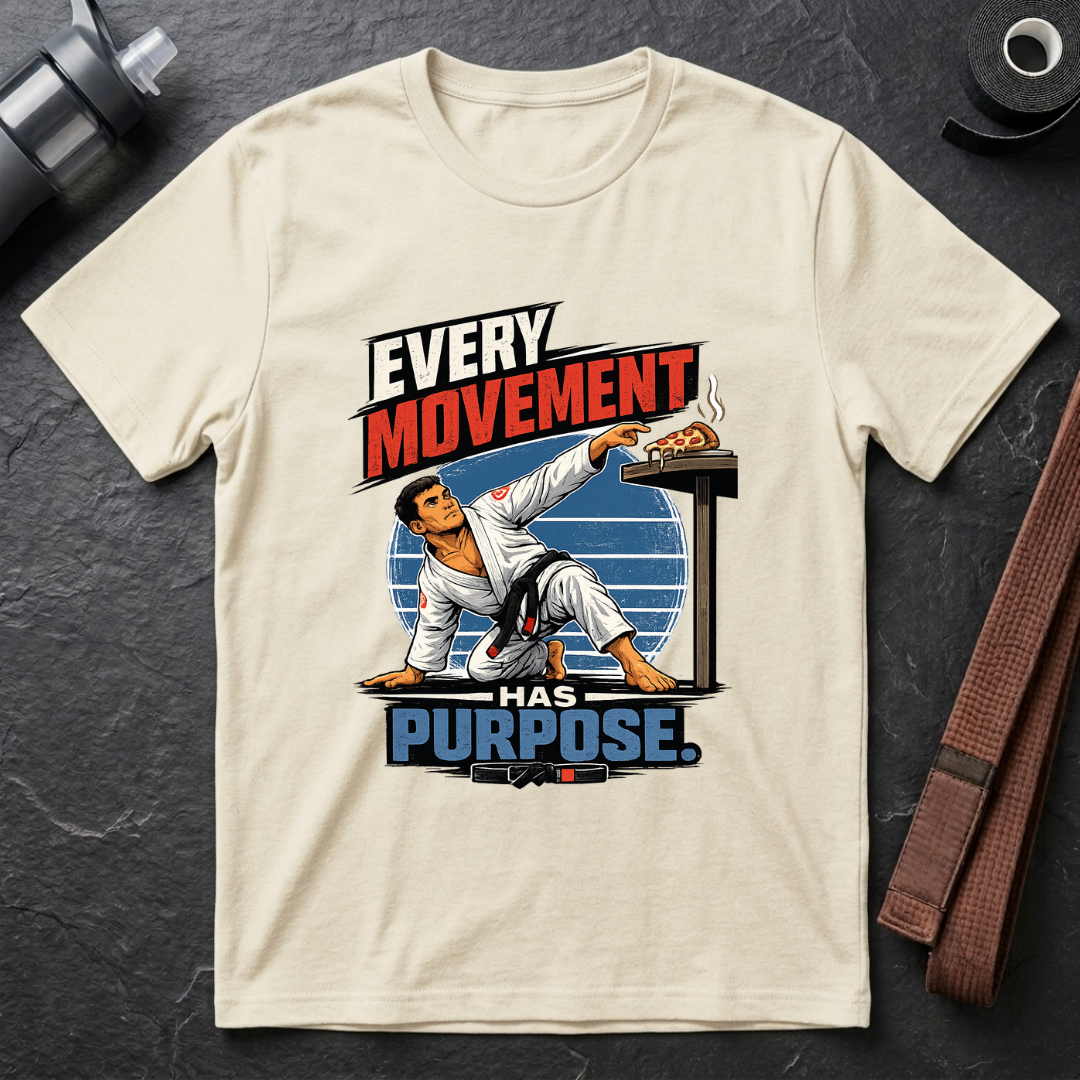 Every Movement Has Purpose T-Shirt
