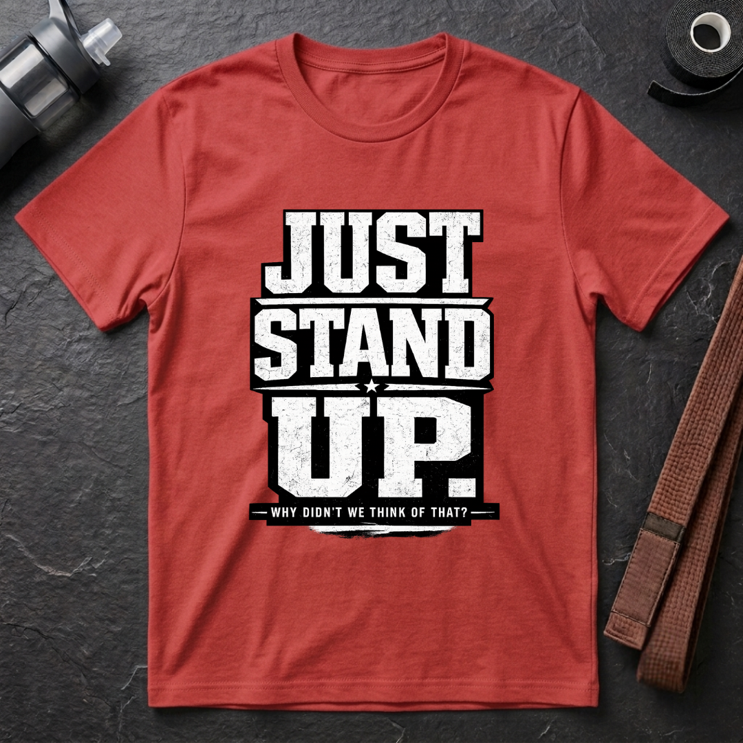 Just Stand Up T-Shirt