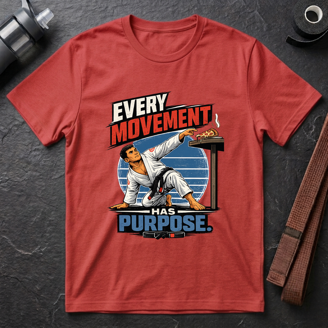 Every Movement Has Purpose T-Shirt