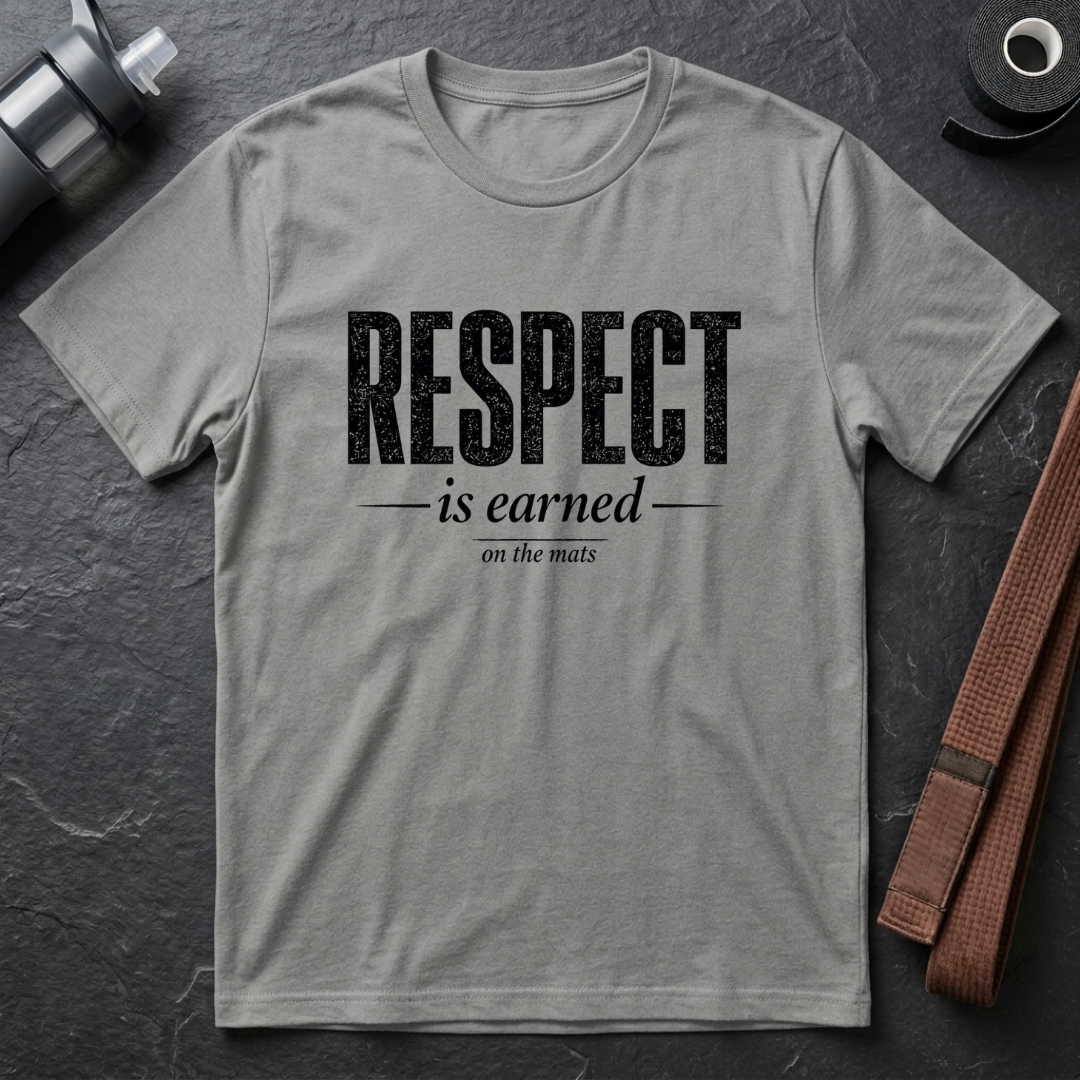 Respect Is Earned T-Shirt