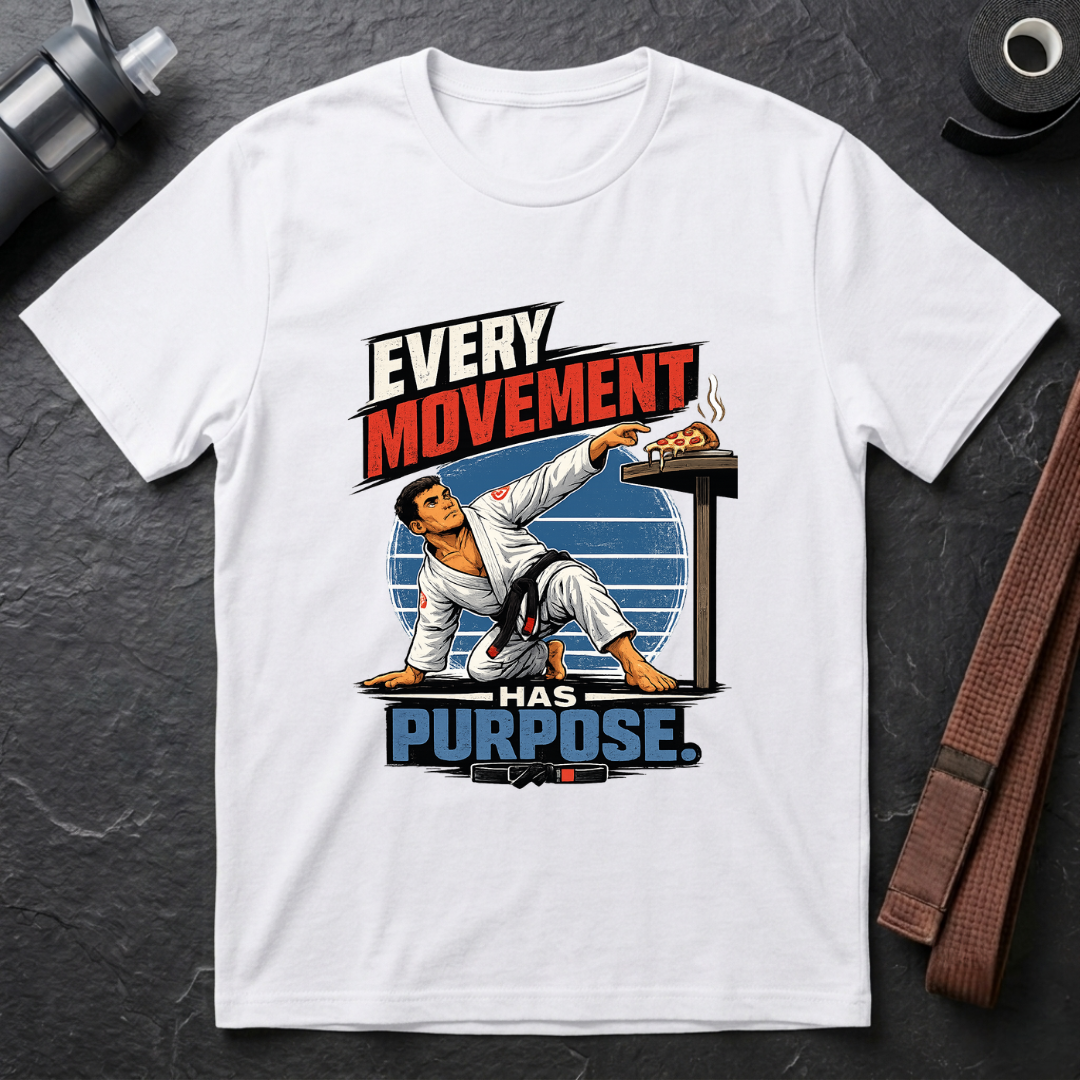 Every Movement Has Purpose T-Shirt