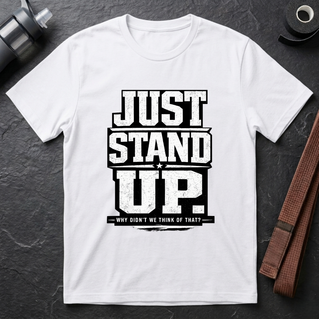 Just Stand Up T-Shirt