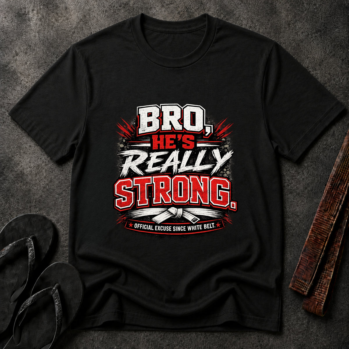 Bro He’s Really Strong T-Shirt