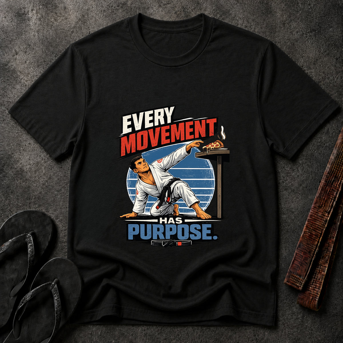 Every Movement Has Purpose T-Shirt