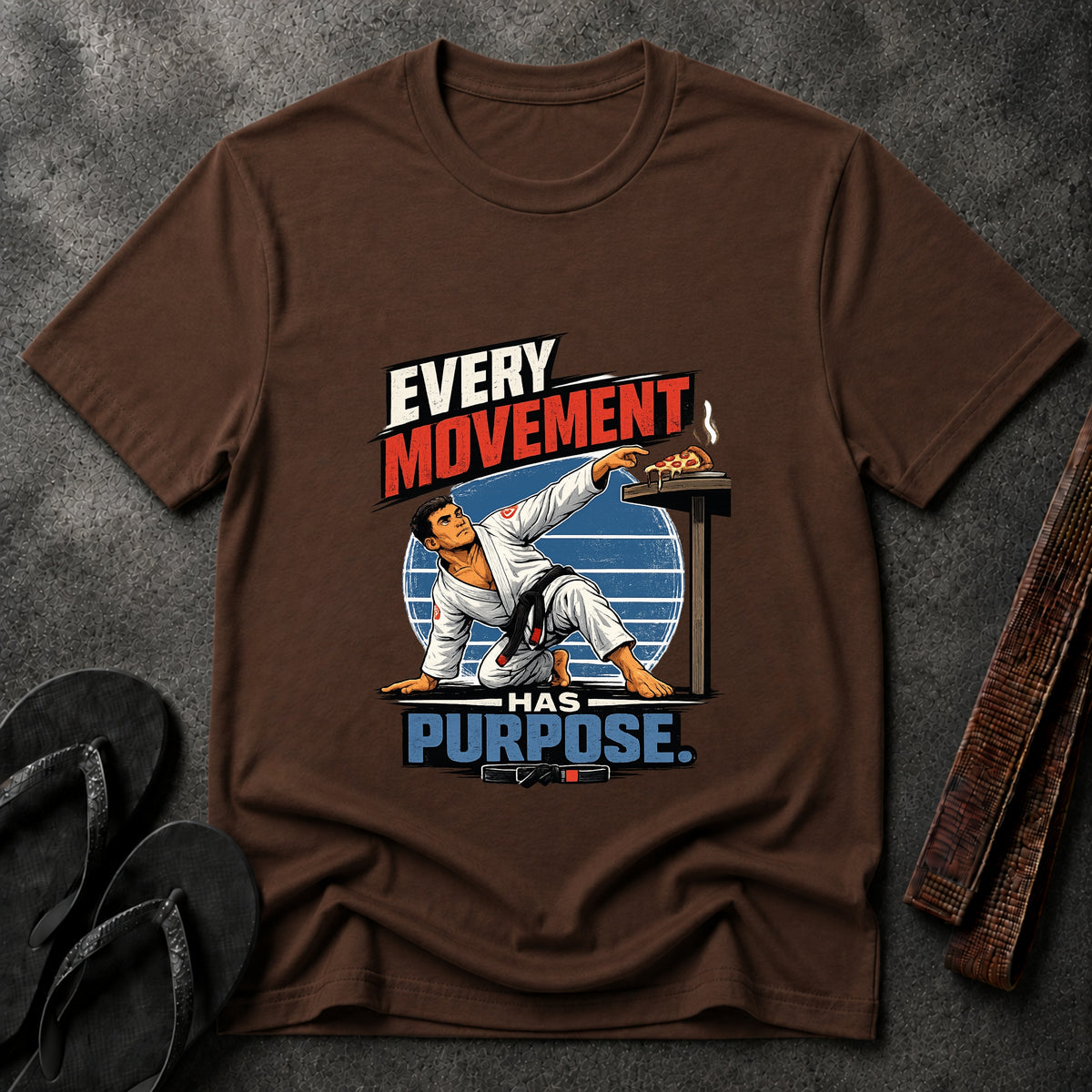 Every Movement Has Purpose T-Shirt