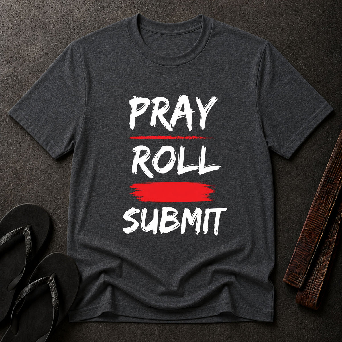 Pray Roll Submit T-Shirt