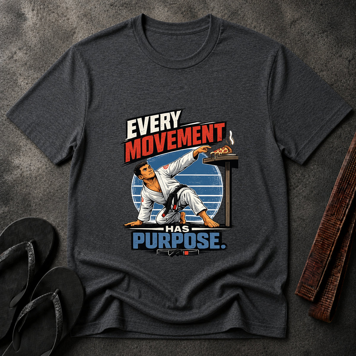 Every Movement Has Purpose T-Shirt