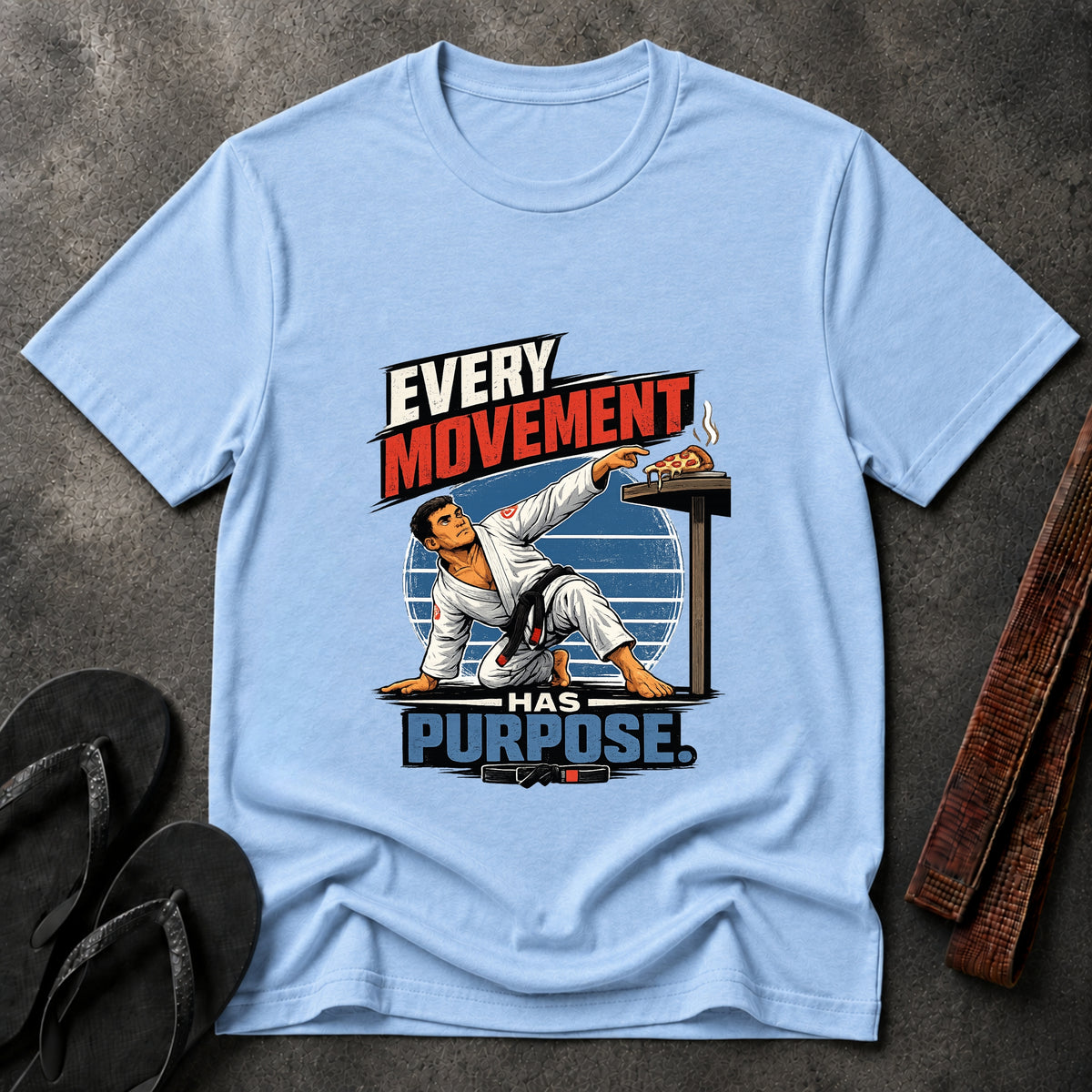 Every Movement Has Purpose T-Shirt