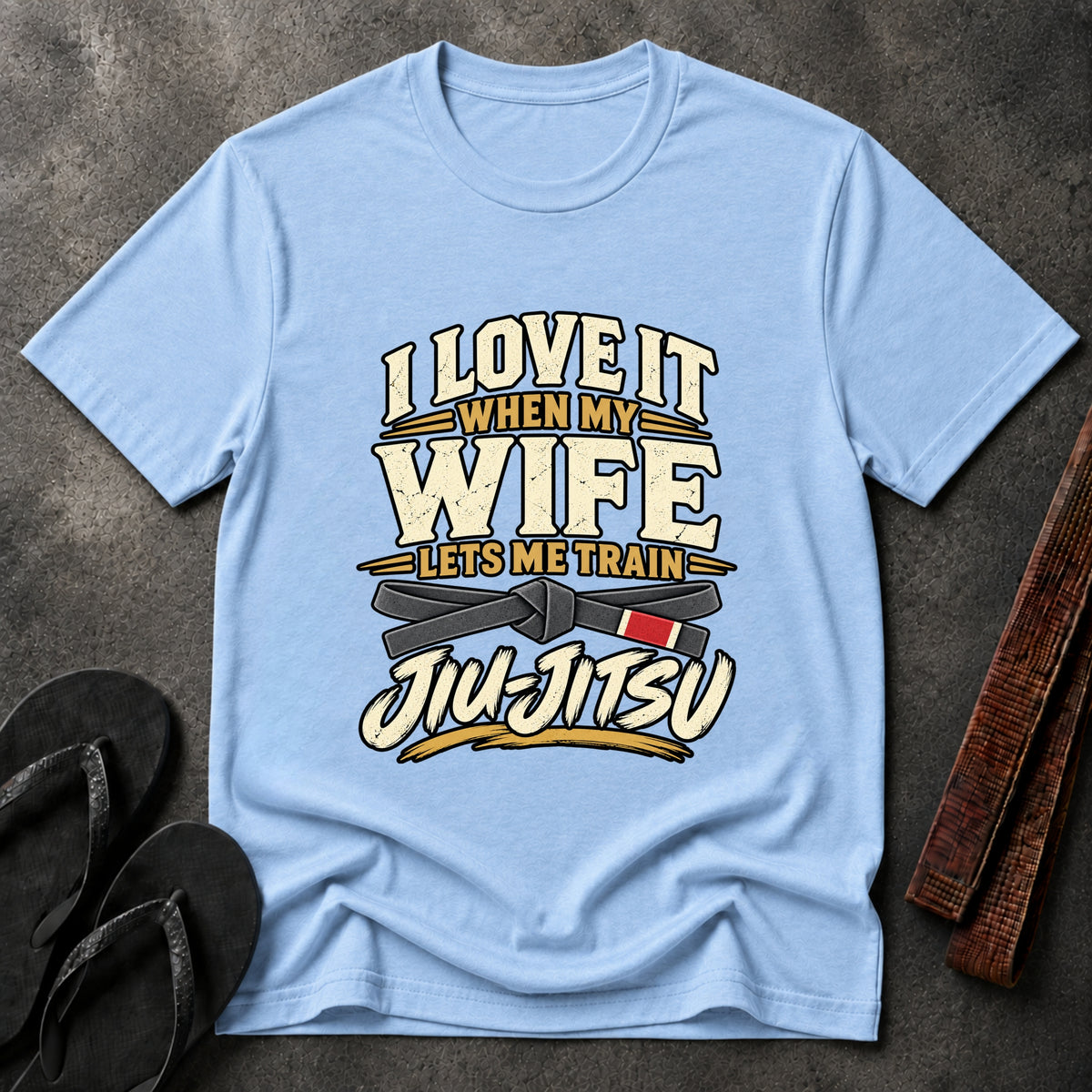 My Wife Lets Me Train T-Shirt