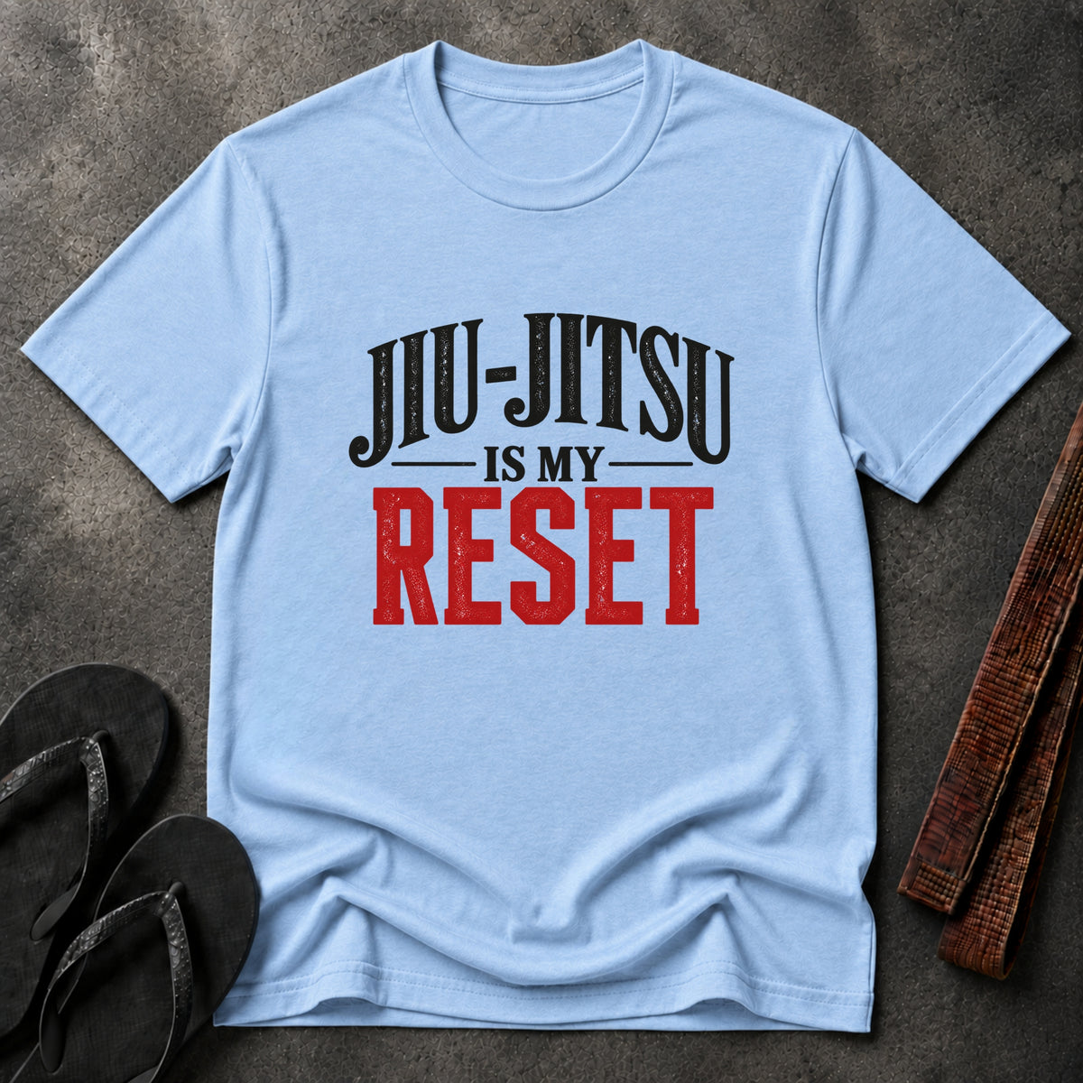 Jiu-Jitsu Is My Reset T-Shirt
