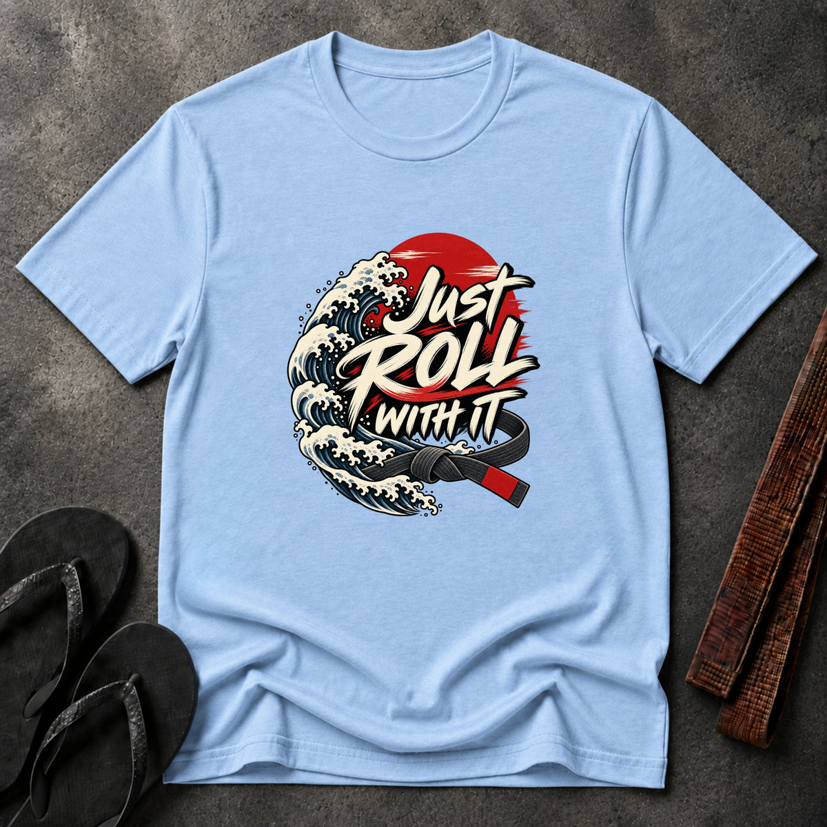 Just Roll With It T-Shirt