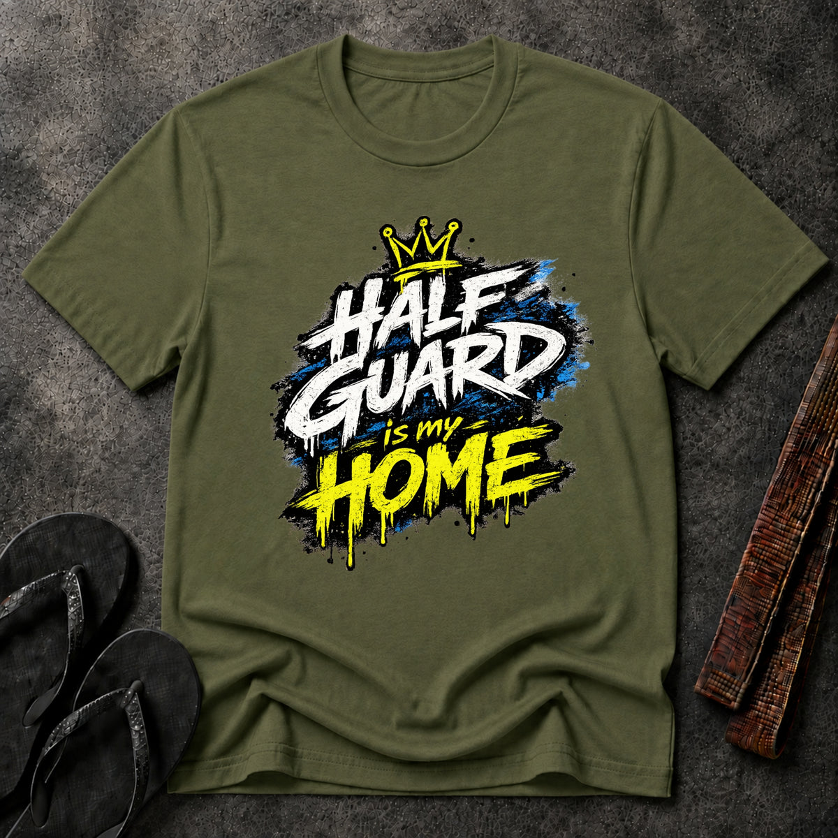 Half Guard Is My Home T-Shirt