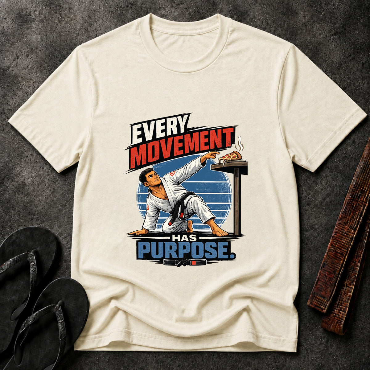 Every Movement Has Purpose T-Shirt