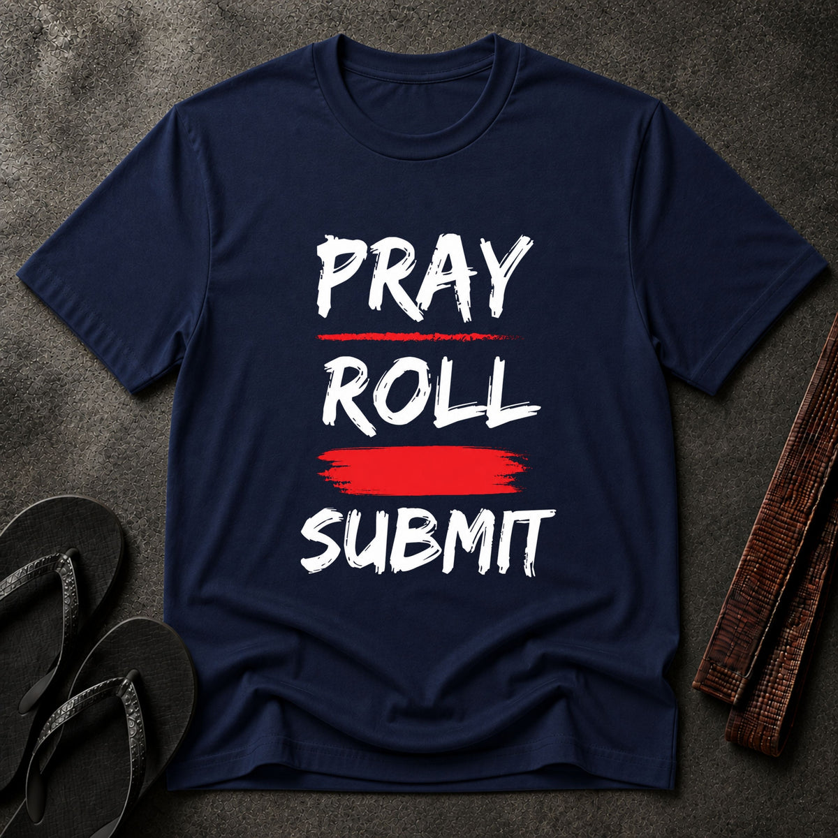 Pray Roll Submit T-Shirt