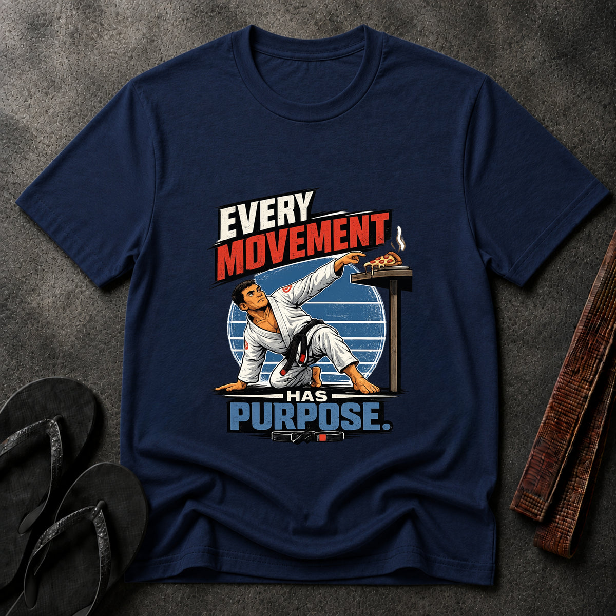 Every Movement Has Purpose T-Shirt