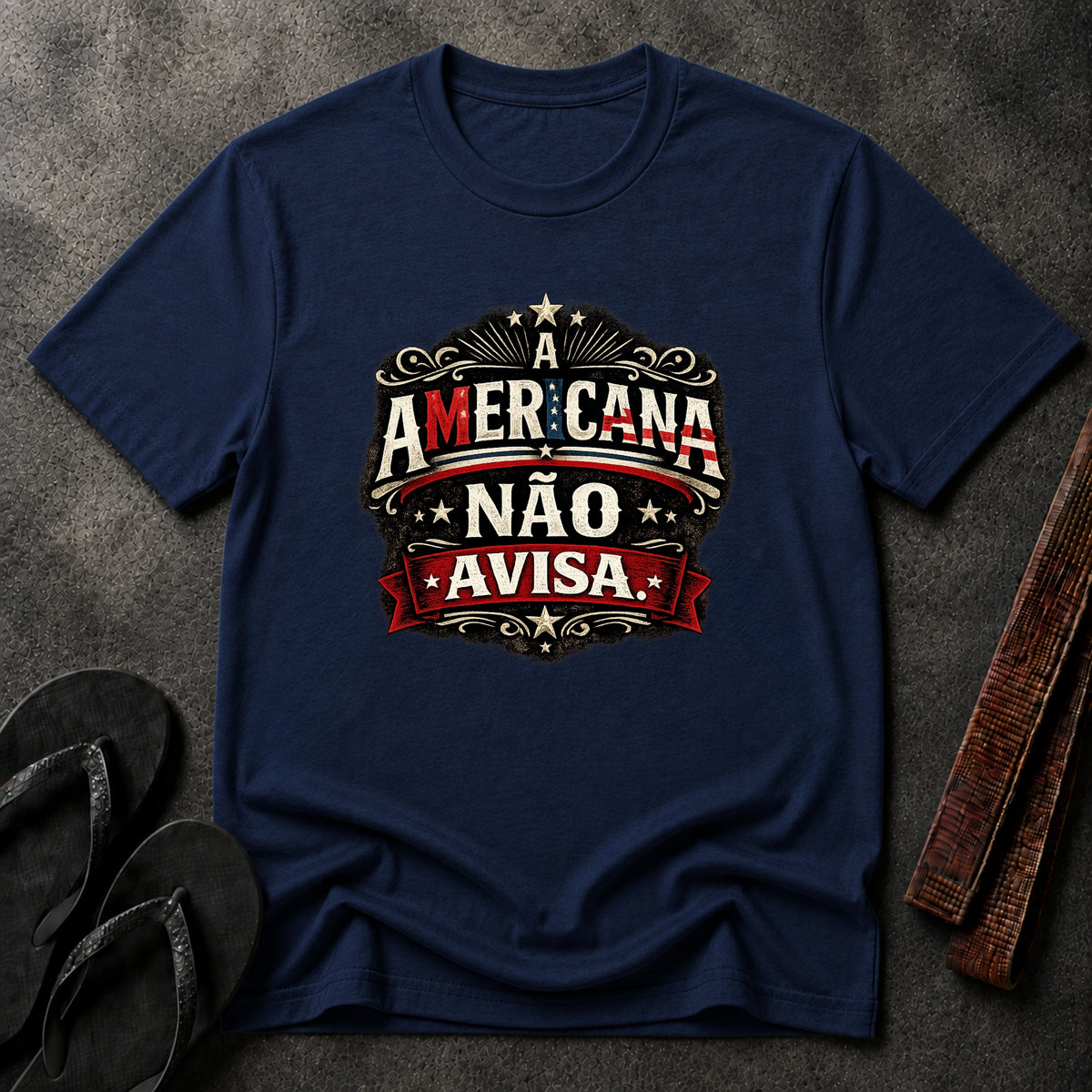 A Americana Não Avisa T-Shirt