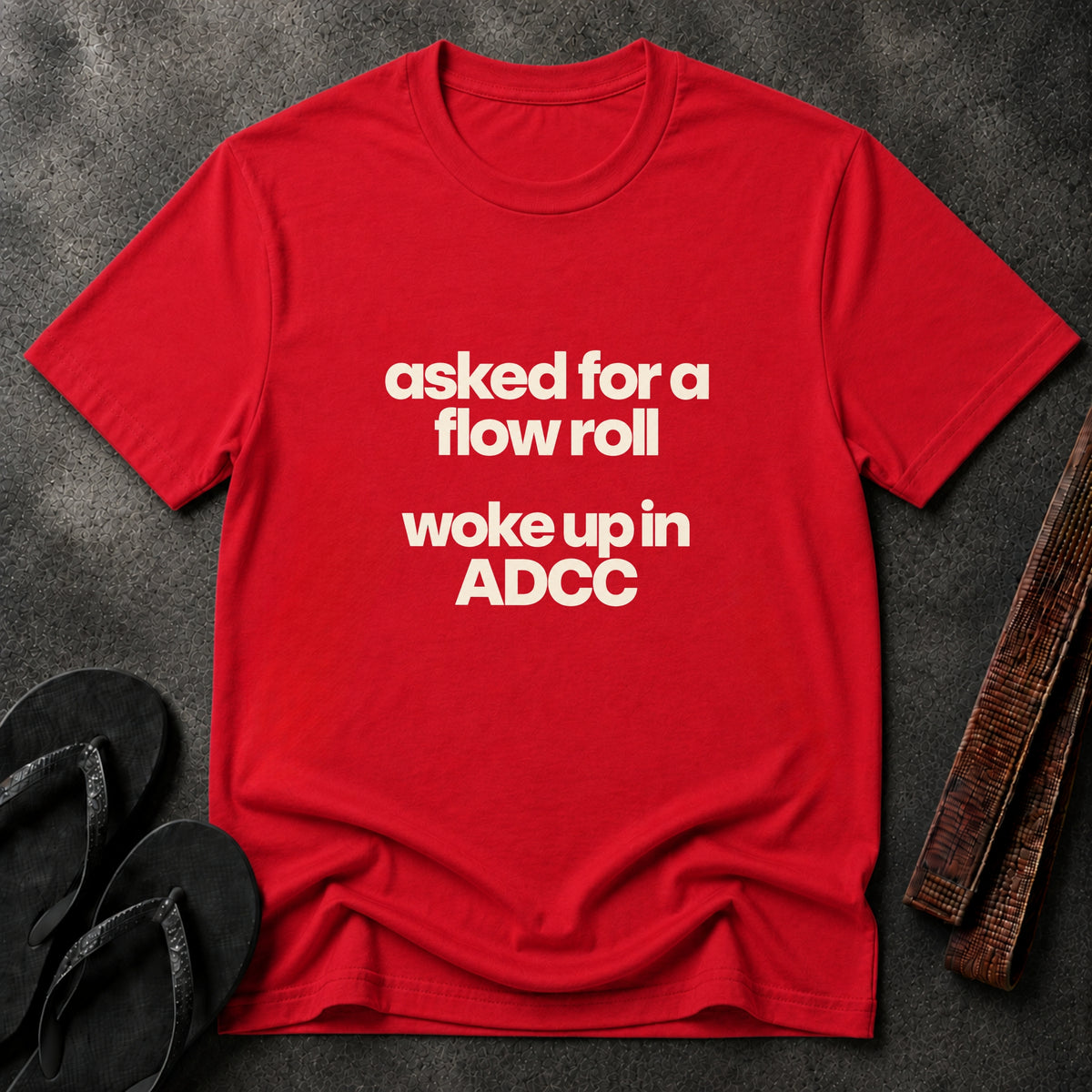 Woke Up in ADCC T-Shirt