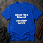 Woke Up in ADCC T-Shirt