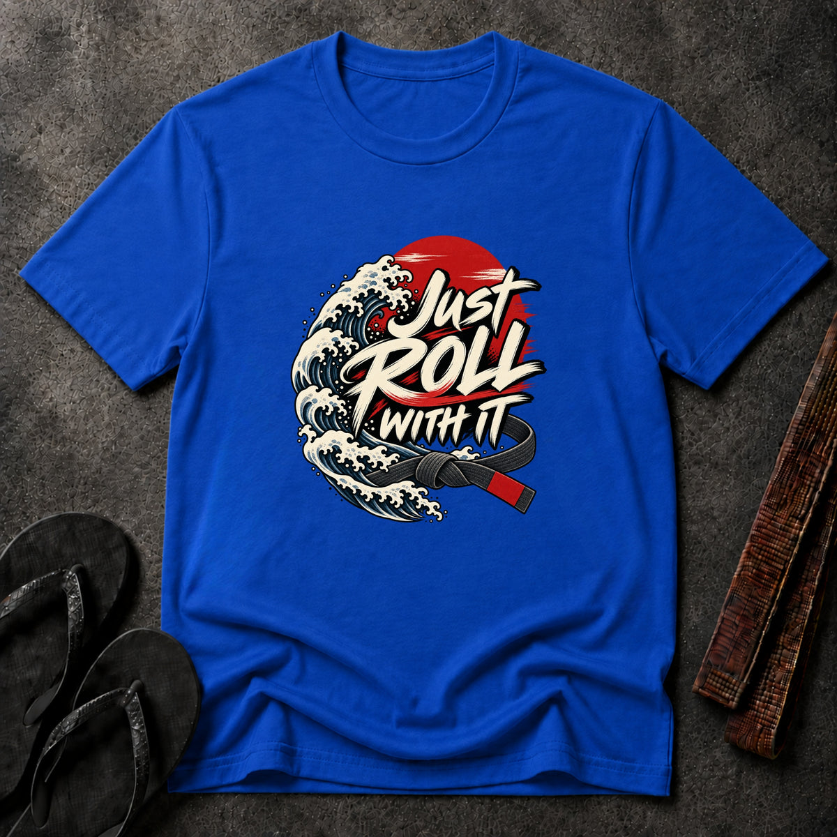 Just Roll With It T-Shirt